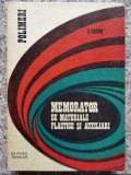 Memorator Materiale Plastice &amp; Auxiliari, S. Horun, Tehnica, 1973, Romana, Carte Mecanica