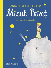 Micul Print. Editie cartonata - Antoine de Saint-Exupery foto