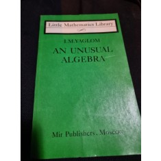 An unusual algebra - I.M. Yaglom