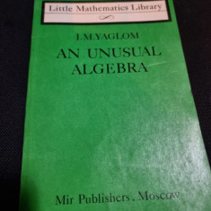 An unusual algebra - I.M. Yaglom