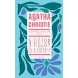 Mary Westmacott: A r&oacute;zsa &eacute;s a tiszafa - Agatha Christie