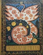 L&amp;#039;Oiseau de feu - L&amp;#039;Oiseau de feu (Editia: 1973) foto