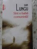 Sunt o Baba Comunista! - Dan Lungu, Polirom, 2011, Roman, Beletristica, 187 pagini