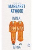 Inima cedeaza ultima - Margaret Atwood - Art