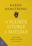 Cumpara ieftin O scurta istorie a mitului/Karen Armstrong