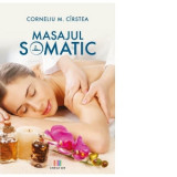 Masajul somatic - Corneliu M. Cirstea