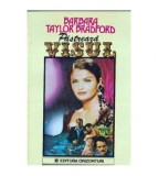 Barbara Taylor Bradford - Pastreaza visul - vol. I - II - 109803