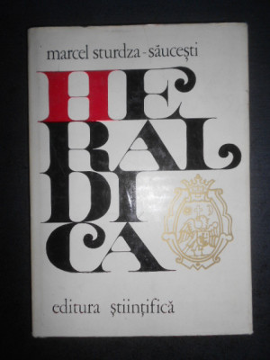 Marcel Sturdza-Saucesti - Heraldica. Tratat tehnic (1974, editie cartonata) foto