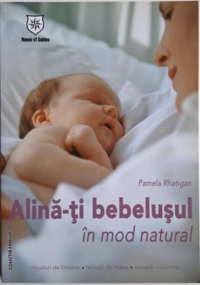 Alina-ti bebelusul in mod natural &amp;ndash; Pamela Rhatigan foto