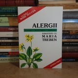 SANATATE CU MARIA TTREBEN * ALERGII : PREVENIRE , RECUNOASTERE , VINDECARE , 2000 *