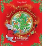 Magia Craciunului. 24 de povesti in asteptarea lui Mos Craciun - Tony Wolf