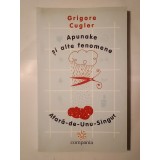 Grigore Cugler - Apunake și alte fenomene. Afară-de-Unu-Singur (2005)