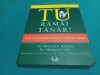 TU RĂM&Acirc;I T&Acirc;NĂR * GHID DE FUNCȚIONARE PENTRU O VIAȚĂ DE CALITATE/ MICHAEL F. ROIZEN / 2010 * 47A