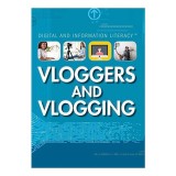Carte Despre Vlogging: Vloggers and Vlogging - Ghid Complet pentru Copii 9-12 Ani, Invata Scriere, Filmare, Editare si Marketing