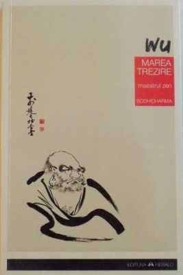 WU, MAREA TREZIRE de BODHIDHARMA, 2013 foto