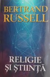 Religie si stiinta - Bertrand Russell