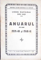 LICEUL NATIONAL DIN IASI. ANUARUL PE ANII 1939-40 SI 1940-41-COLECTIV-266694 foto