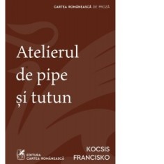 Atelierul de pipe si tutun - Kocsis Francisko
