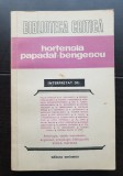 HORTENSIA PAPADAT-BENGESCU interpretat de: Felix Aderca *Călinescu *Cioculescu*Ciopraga*Crohmălniceanu*Ibrăileanu*Iorga*Lovinescu*Minulescu*Edgar Papu