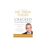 Cracked: Life on the Edge in a Rehab Clinic
