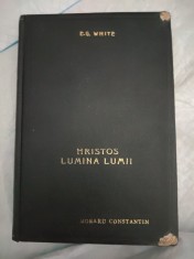 HRISTOS LUMINA LUMII-E. G. WHITE, TRADUCERE DE D. FLOREA-1938-AA.