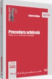 Cumpara ieftin Procedura arbitrala. Editia a II-a, revazuta si adaugita/Gabriel Mihai, Universul Juridic