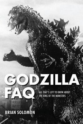 Godzilla FAQ: All That&#039;s Left to Know about the King of the Monsters