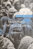 Migration in World History &ndash; Patrick Manning