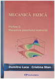 Dumitru Luca, Cristina Stan - Mecanica fizica - vol.I - Mecanica punctului material si vol.II - mecanica mediilor continui - 129