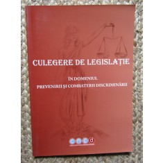 CULEGERE DE LEGISLATIE IN DOMENIUL PREVENIRII SI COMBATERII DISCRIMINARII