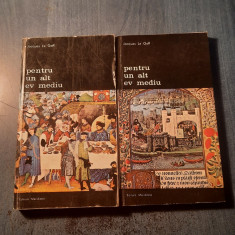 Pentru un alt ev mediu 2 volume Jacques Le Goff