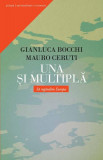 Una și multiplă Paperback Gianluca Bocchi Mauro Ceruti Curtea Veche Carti Beletristica Romane