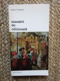 Maestri de Odinioara - Eugene Fromentin - Editura Meridiane, 1969, Biblioteca de Arta, Limba Romana, Carte Arta