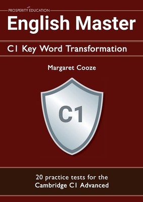 English Master C1 Key Word Transformation (20 practice tests for the Cambridge Advanced): 200 test questions with answer keys foto