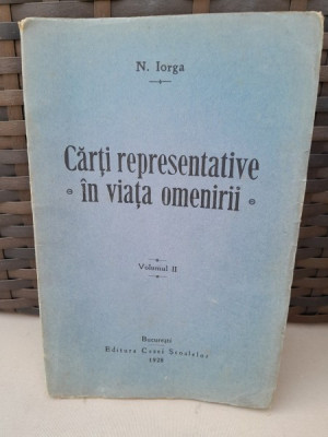 Carti reprezentative in viata omenirii , N. Iorga vol.II foto