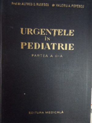 Urgentele In Pediatrie - Alfred D. Rusescu, Valeriu A. Popescu ,548528 foto