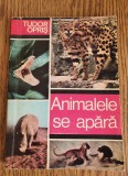 Animalele se apără - Tudor Opriș
