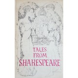 Charles Lamb - Tales from Shakespeare (Editia: 1969)