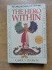 The Hero Within. Six archetypes we live by, Carol Pearson