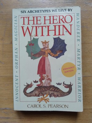 The Hero Within. Six archetypes we live by, Carol Pearson foto