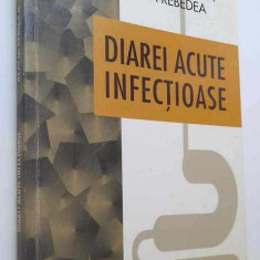 Diarei acute infectioase - Ileana Rebedea, Irina Rebedea