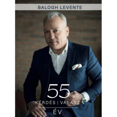 55 &amp;eacute;v 55 k&amp;eacute;rd&amp;eacute;s 55 v&amp;aacute;lasz - Balogh Levente foto
