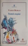 Poemele Orasului - Vasile Burlui - Carte Poezie - Cartea Romaneasca - 2020 - 121 Pagini