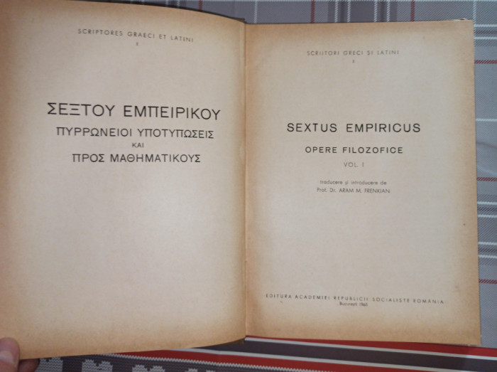 Opere filozofice, vol. 1 Sextus Empiricus, 1965 = SCRIITORI GRECI SI LATINI X