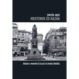 Mesterek &eacute;s haz&aacute;k - &Iacute;r&aacute;sok a magyar &eacute;s olasz film/kult&uacute;r&aacute;r&oacute;l - Pint&eacute;r Judit