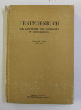 URKUNDENBUCH ZUR GESCHICHTE DER DEUTSCHEN IN SIEBENBURGEN ( DOCUMENTE DESPRE ISTORIA GERMANILOR IN TRANSILVANIA ) - SECHSTER BAND 1458 - 1473 , von