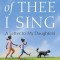 Of Thee I Sing: A Letter to My Daughters