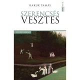 Szerencs&eacute;s vesztes - Kakuk Tam&aacute;s
