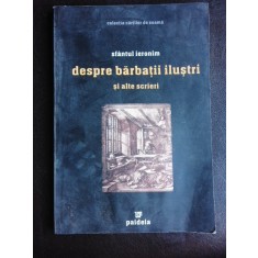 SFANTUL IERONIM , DESPRE BARBATII ILUSTRI , DESPRE VIETILE APOSTOLILOR , DESPRE CEI DOISPREZECE INVATATORI , 1997