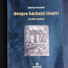 SFANTUL IERONIM , DESPRE BARBATII ILUSTRI , DESPRE VIETILE APOSTOLILOR , DESPRE CEI DOISPREZECE INVATATORI , 1997